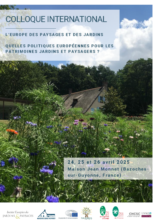 Colloque international - L'Europe des paysages et des jardins. Quelles politiques européennes pour les patrimoines jardins et paysagers ?
